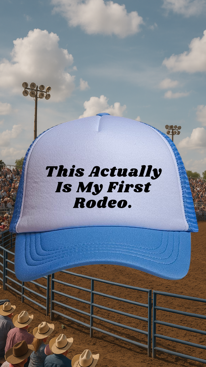 👉"THIS ACTUALLY IS MY FIRST RODEO" HAT Foam Trucker | BUY Individually or Bundle & Save – BOGO 50% OFF🔥
