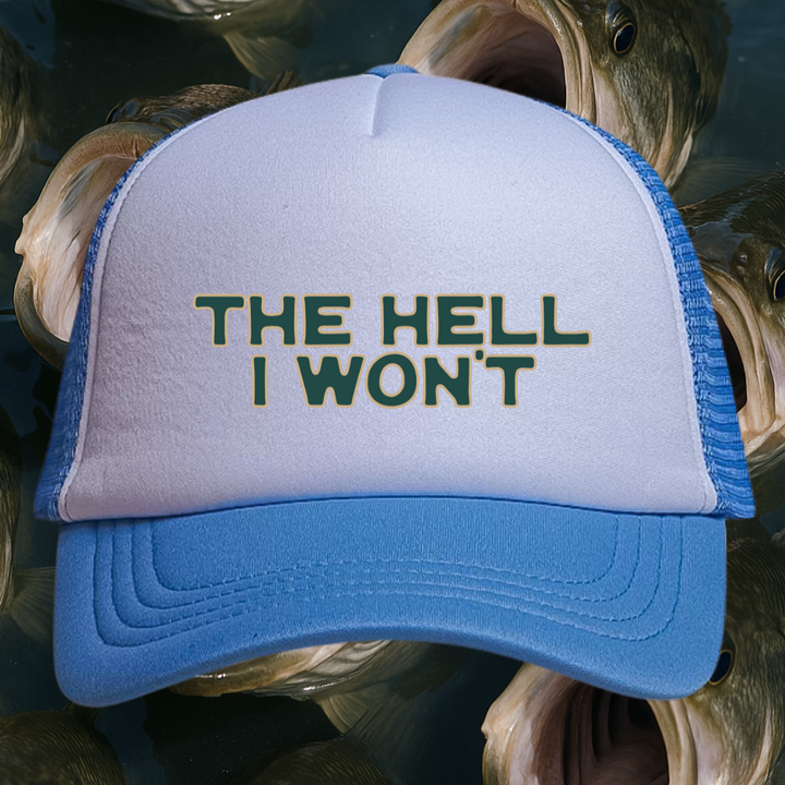 👉"THE HELL I WON'T" HAT Foam Trucker | BUY Individually or Bundle & Save – BOGO 50% OFF🔥