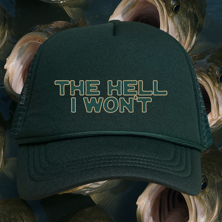 👉"THE HELL I WON'T" HAT Foam Trucker | BUY Individually or Bundle & Save – BOGO 50% OFF🔥
