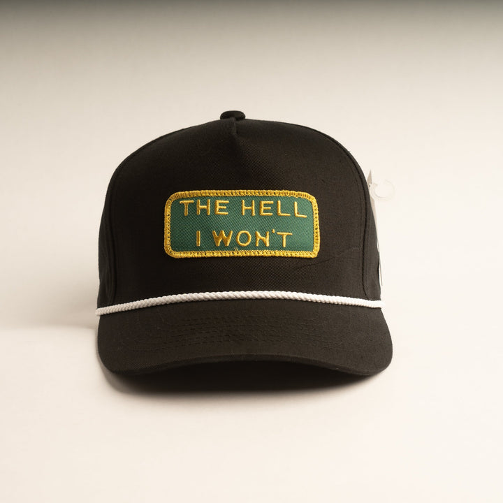 "THE HELL I WON'T" Black Captains (rope) hat
