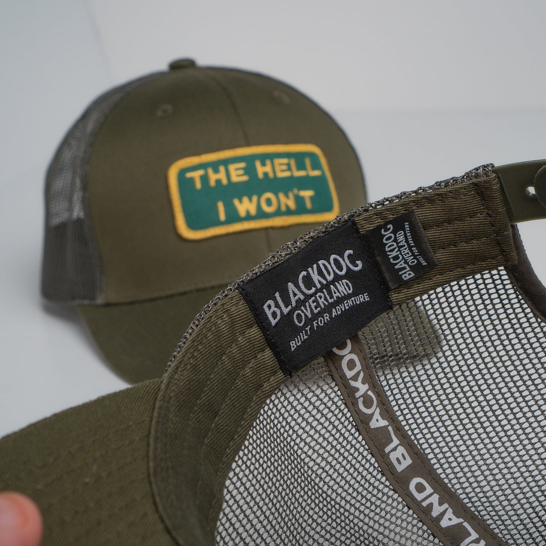 "THE HELL I WON'T" Olive Trucker hat