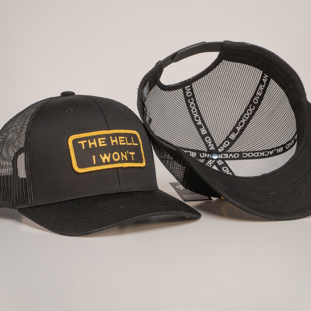 "THE HELL I WON'T" Black/Gold Trucker hat