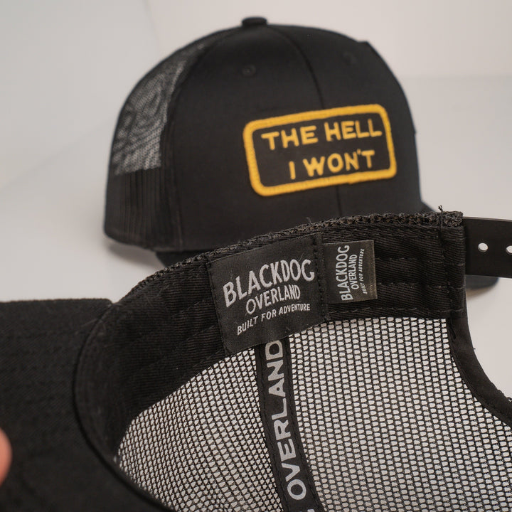 "THE HELL I WON'T" Black/Gold Trucker hat