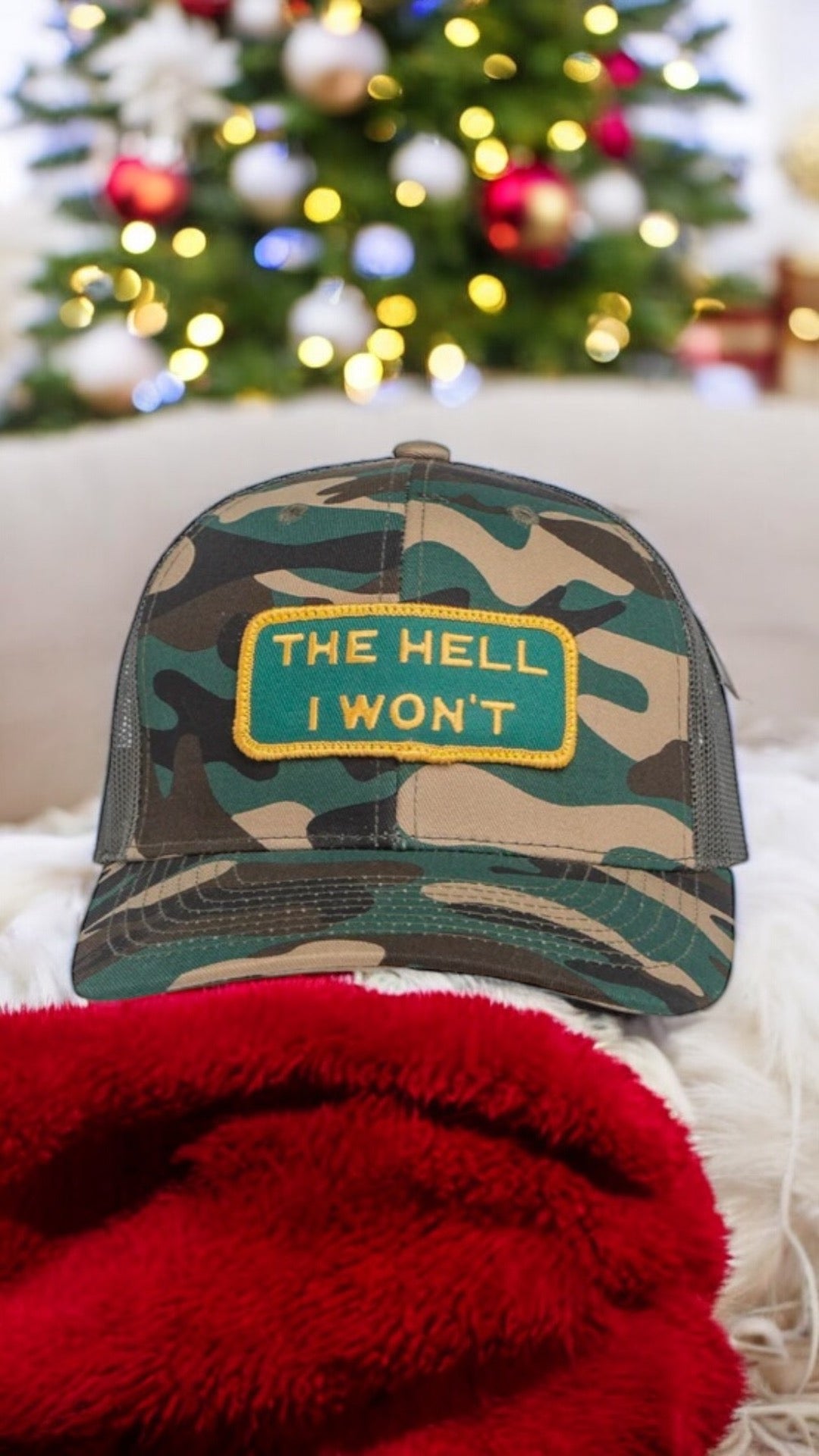 "THE HELL I WON'T" Camo Trucker hat